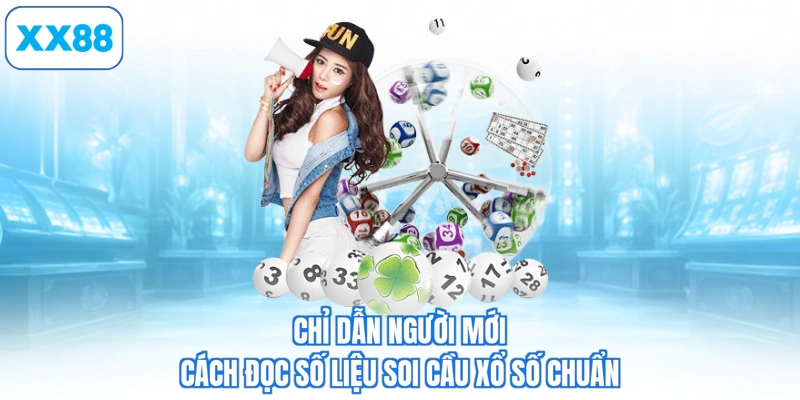 Chỉ dẫn người mới cách đọc số liệu soi cầu xổ số chuẩn
