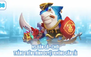 h5 ban cá